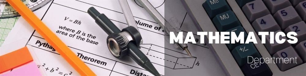 image of calculator and math formula with title Mathematics Department 
